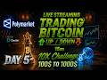 -Day 005- Polymarket Trading Bot | BTC UP/DOWN, Until X10 | $100 to $1,000 Challenge | ROI: $+9.14