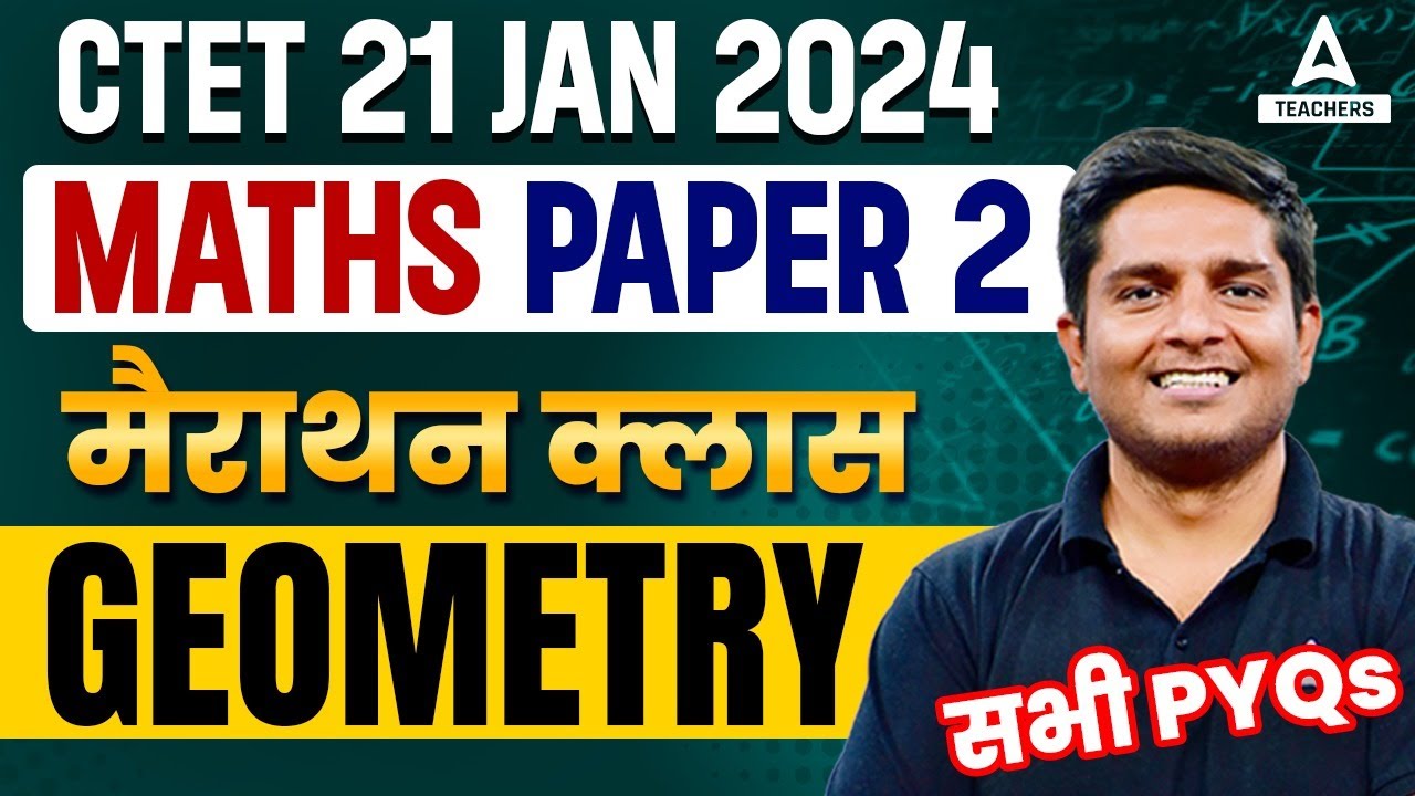 CTET Maths Paper 2 Marathon | Geometry For CTET Paper 2 By Ayush Sir ...