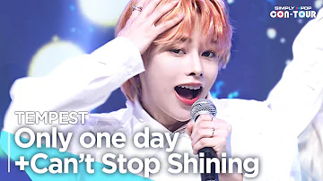 [Simply K-Pop CON-TOUR] TEMPEST - Only one day + Can’t Stop Shining ★Simply's Spotlight★_Ep535 [4K]