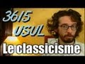 3615 usul  le classicisme