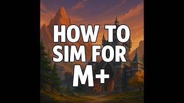How to Sim for M+ on Raidbots | Very Basic and Easy Copy and Paste Guide