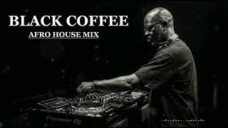 BLACK COFFEE STYLE 2026 ☕ Deep Afro Tech Mix for Late Night Relaxing Sessions