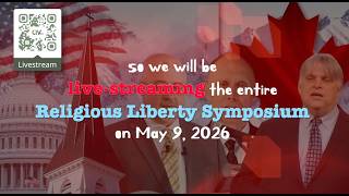 We are Live-streaming our Religious Liberty Symposium on May 9, 2026
