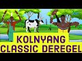 Kolnyang Classic Deregel [None Stop] the best collection so far