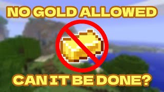 Beating Minecraft Without Gold