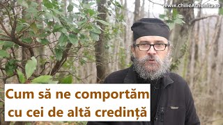 Cum ne comportăm cu cei de altă credință - p. Teologos