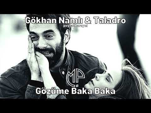 Gökhan Namlı & Taladro - Gözüme Baka Baka (Mix)