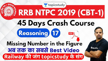 5:30 PM - RRB NTPC 2019 | Reasoning by Sachin Modi Sir | Missing Number in the Figure