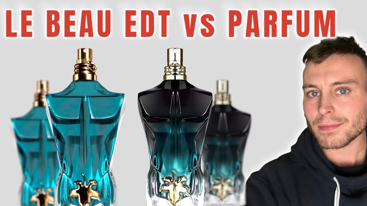 JPG LE BEAU EDT vs LE PARFUM  Le Beau Fragrance Battle 🔥 