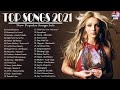 Pop Hits 2021 - Maroon 5, Ed Sheeran, Adele, Shawn Mendes, Taylor Swift, Sam Smith, Dua Lipa