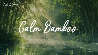 Calm Bamboo | Lofi Music playlist for Work, Relax, Study