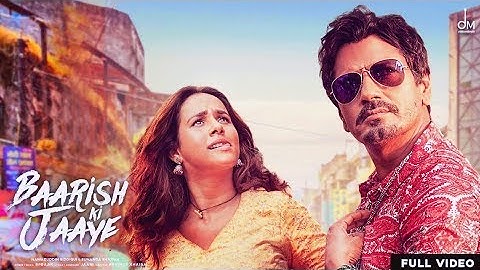 Mera Yaar Hans Raha Hai Baarish Ki Jaaye - B Praak | Nawazuddin Siddiqui, Sunanda Sharma | Jaani
