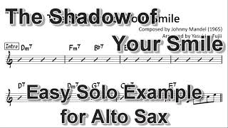 The Shadow Of Your Smile (Love Theme from The Sandpiper) - Very Easy Solo Example for Alto Sax