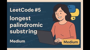 Leetcode 5 - longest palindromic substring - Medium
