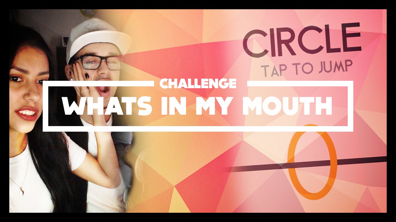 WHATS IN MY MOUTH CIRCLE APP CHALLENGE 2 YouTube Whats in my mouth circle app challenge 2 youtube