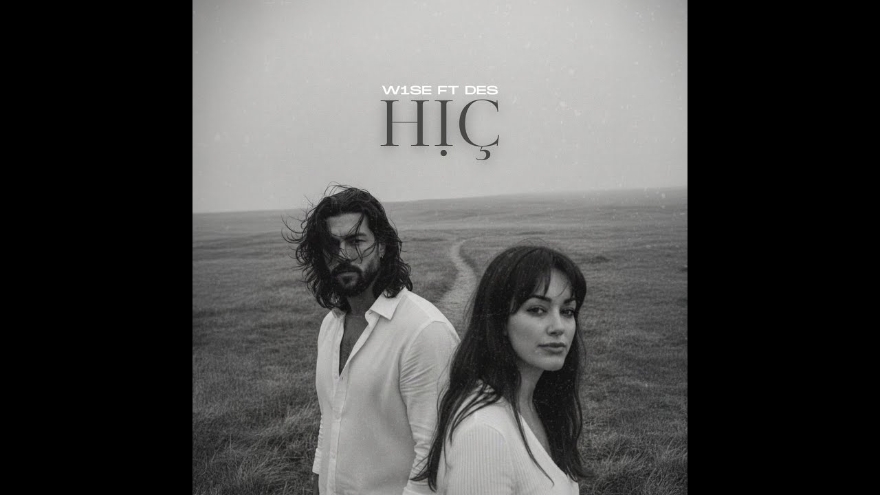W1SE ft Des - Hiç [Official Music]