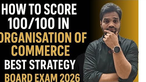 “Board Exam 2026: Guaranteed 100/100 in Organisation of Commerce 🔥”
