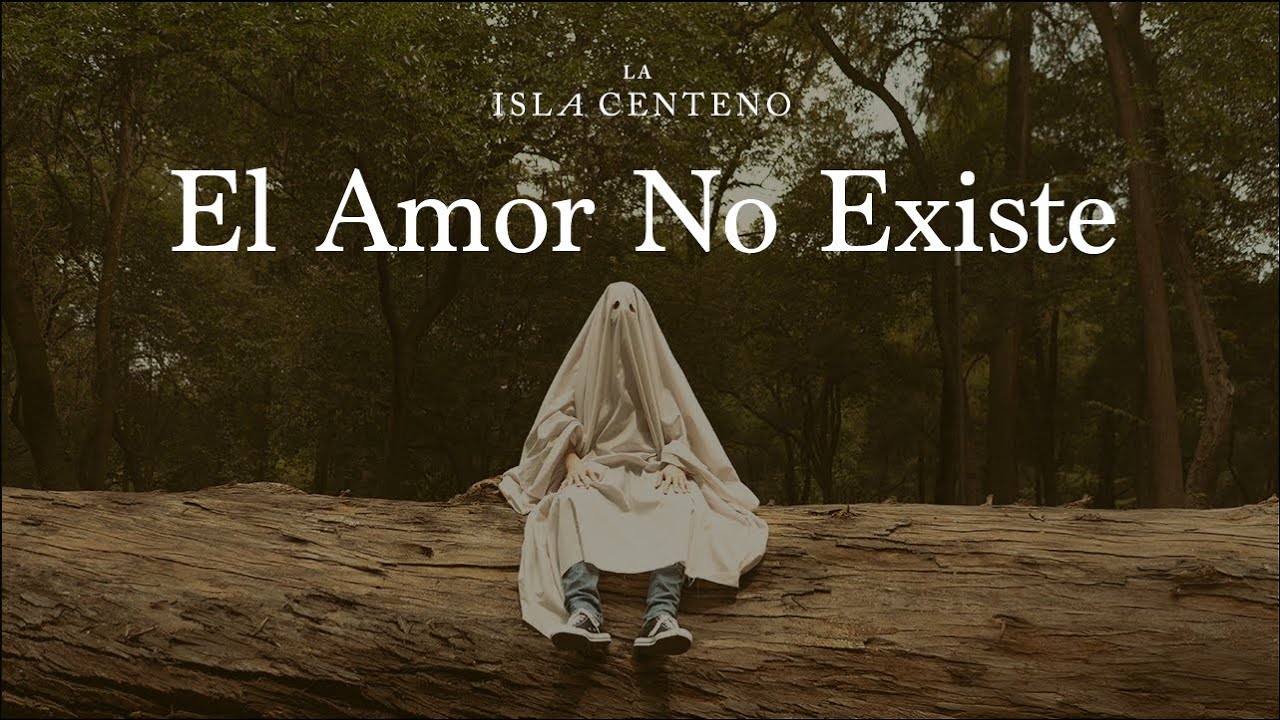 La Isla Centeno - El Amor No Existe (Video Oficial) - YouTube
