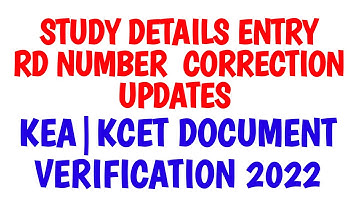 STUDY CERTIFICATE DETAILS | RD NUMBER CORRECTION UPDATES | KEA | KCET VERIFICATION 2022