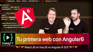 Tu primera web con Angular 6 🛡️ paso a paso | 🤜⚡🤛 ReactJS vs VueJS vs Angular 6 3/5