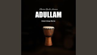 Adullam (Dawn Deep Remix)