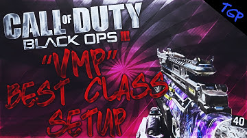 Black Ops 3: "BEST VMP CLASS SETUP!" (BO3 Class Setups)