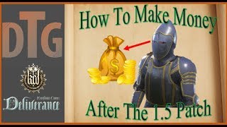 In this kingdom come deliverance video i go through the best strictly
legal way to make money after 1.5 update/patch. gu...