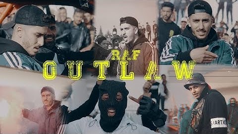 RAF - Outlaw (Official Video)
