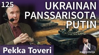 #neuvottelija 125 - Ukrainan panssarisota ja Putinin virheet (Pekka Toveri)