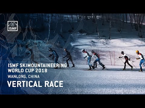 Highlights Vertical Race | Wanlong, China | ISMF Ski Mountaineering | World Cup 2018