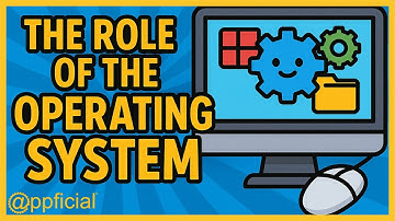 The Role of an Operating System