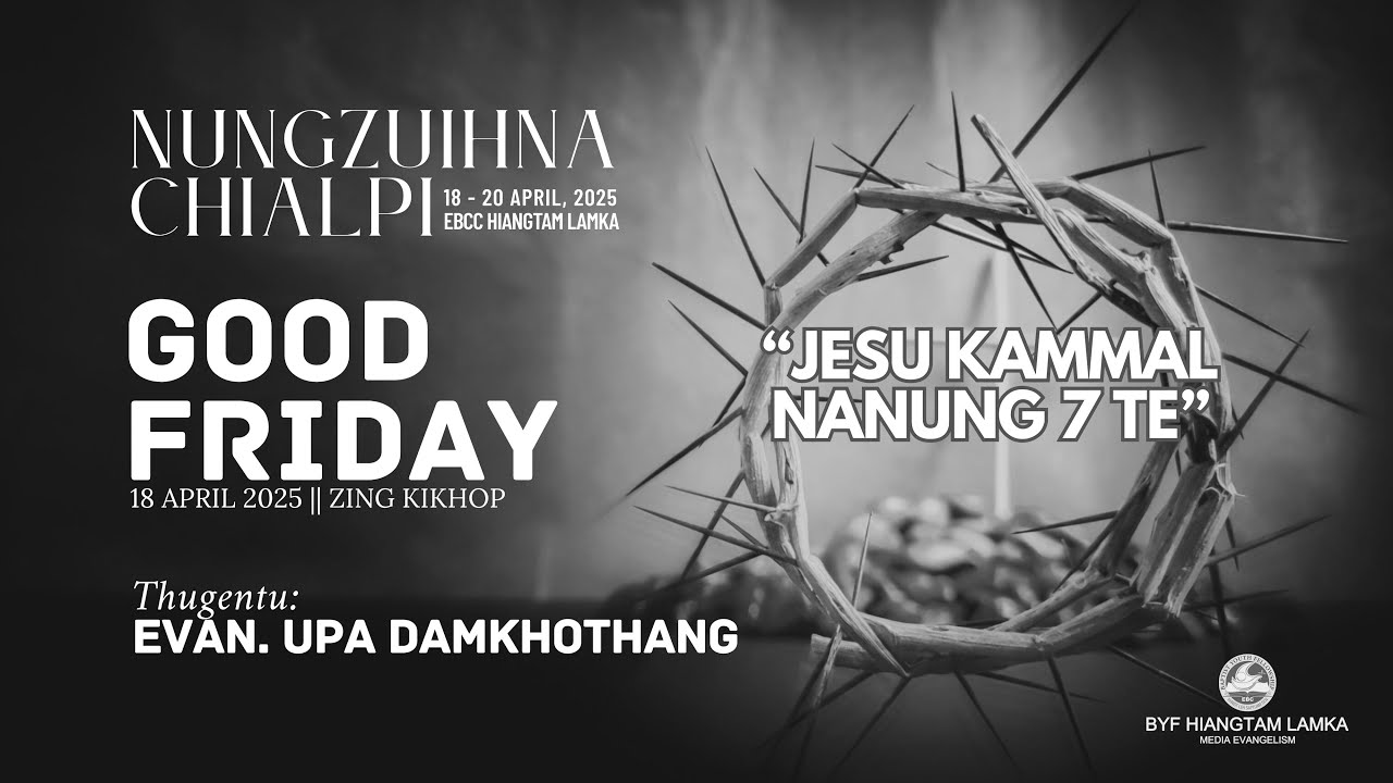 Jesu Kammal Nanung 7 Te | Evan. Upa Damkhothang | Hun 1 Na | EBCC Hiangtam Lamka