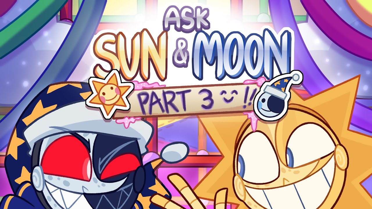 ASK SUN AND MOON - PART 3