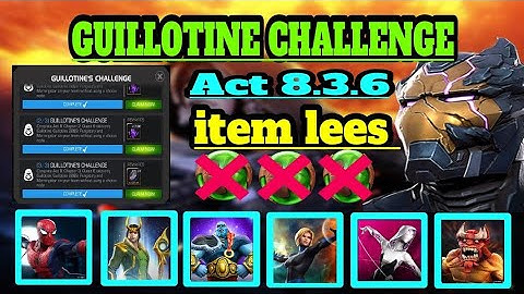Mcoc Guillotine Challenge Act 8.3.6