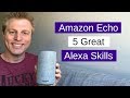 Amazon Echo & Alexa : 5 Great Skills