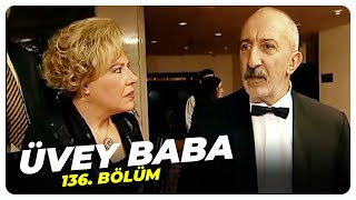 Üvey Baba 136. Bölüm | Nostalji Diziler