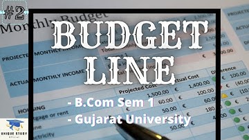 Budget Line | B.Com Sem 1 | Gujarat University | Unique Study Official | Part 2