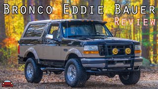 1996 Ford Bronco Eddie Bauer Review  A Very Early 'Luxury' SUV!
