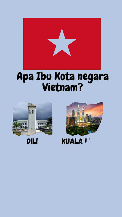Apa Ibu Kotanya Negara Vietnam? #quiz #short #negara #ibukota