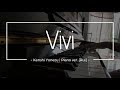 Vivi ~ Kenshi Yonezu (米津玄師) // Full piano ver. [Rui]