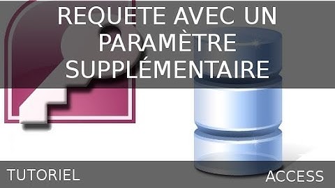 Ms Access - Requête avec un paramètre supplémentaire
