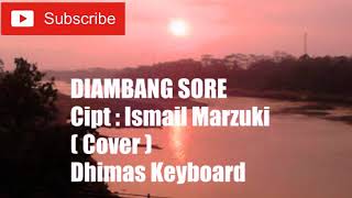 DIAMBANG SORE Cipt : Ismail Marzuki ( Cover ) Vocal : Dhimas Rahardjo Aransmen : Agus Rahardjo