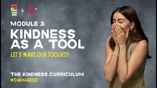 Kindness as a Tool | Module 3: Let's make a Kindness Toolkit | Ananya Panday | SEL for Children
