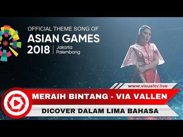 Meraih Bintang Via Vallen Official Theme Song Asian Games Di Cover Versi Arab dan 4 Bahasa Lainnya class=