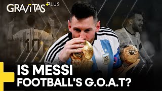 Gravitas Plus | Argentina's New Messiah: The World is swept away by MessiMania