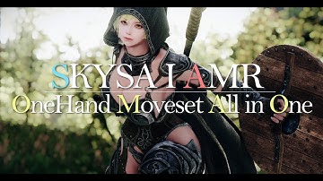 8K I SKYRIM MOD I SKYSA I AMR Onehand Sword Moveset All in one