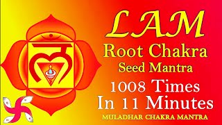 Meditation Chants for Root Chakra : Seed Mantra LAM : Muladhar Chakra