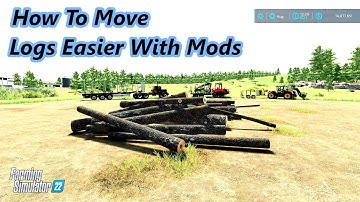 FS22 Forestry & Logging Beginners Guide To Log Transport Part 2