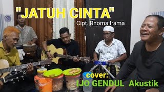 'JATUH CINTA' Cipt. Rhoma Irama COVER ( IJO GENDUL  Akustik ) versi cangkruk'an