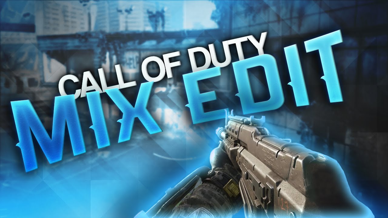 Call of Duty Mix Edit YouTube
